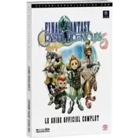 Final Fantasy Crystal Chronicles : le guide officiel complet