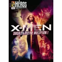 X-men Saga en pleine mutation !