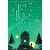 Jamie Drake : l'équation cosmique