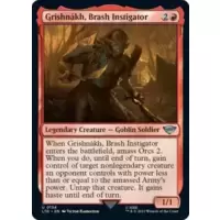 Grishnákh, Brash Instigator