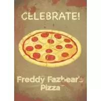 Celebrate Freddy Fazbear Pizza poster