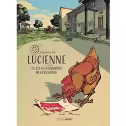 Lucienne ou les millionnaires de la rondière