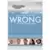 Wrong