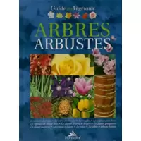 Guide des végétaux : Arbres - Arbustes