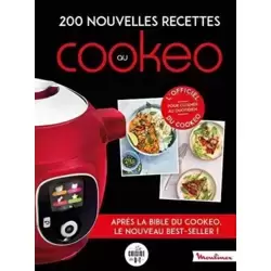 200 nouvelles recettes au Cookeo: Après la bible du cookeo, le nouveau best-seller !