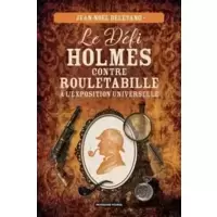 Le défi Holmes contre Rouletabille à l'exposition universelle