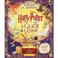 Harry Potter - Le Guide Ultime