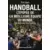 Livres Sport - Handball : L\'épopée de la meilleure equipe du monde