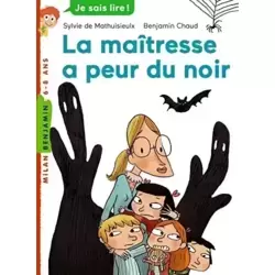 La maîtresse a peur du noir