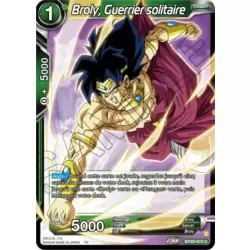 Broly, Guerrier solitaire