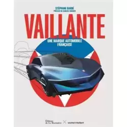 Vaillante, une marque automobile française