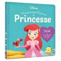Ma Première Histoire de Princesse - Ariel, L'histoire du film