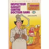 Inspecteur Gadget contre Docteur Gang