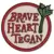 Brave Heart Tegan