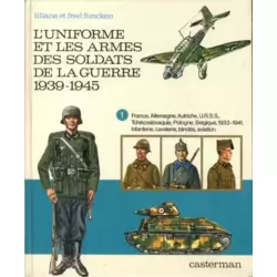 L'uniforme et les armes des soldats de la guerre 1939-1945 (1)