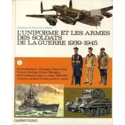 L'uniforme et les armes des soldats de la guerre 1939-1945 (2)