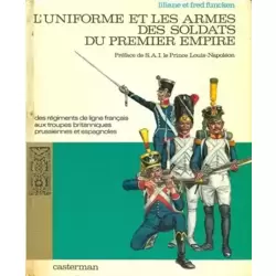 L'uniforme et les armes des soldats du premier empire