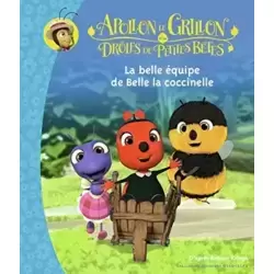 La Belle Equipe de Belle la Coccinelle