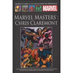 Marvel Masters : Chris Claremont