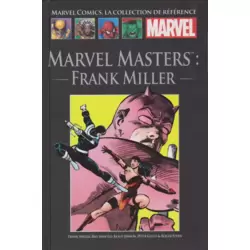 Marvel Masters : Frank Miller