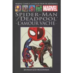 Spider-Man / Deadpool : l'amour vache