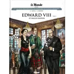 Edward VIII et Wallis Simpson - Tome 2