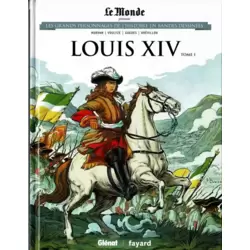 Louis XIV - Tome 1