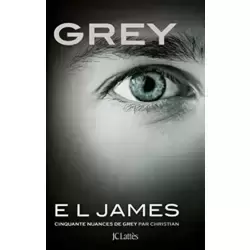Grey : Cinquante nuances de Grey par Christian - Tome 4