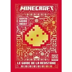 MINECRAFT, LE GUIDE DE LA REDSTONE