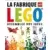 La Fabrique Lego : Assemblez Vos Idees