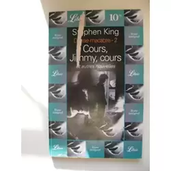 Danse macabre, tome 2 : Cours, Jimmy, cours et autres nouvelles