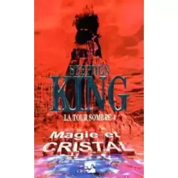 La Tour sombre, volume 4 : Magie et Cristal