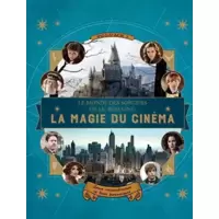 Le monde des sorciers de J.K. Rowling : La magie du cinéma, 1: Héros extraordinaires et lieux fantastiques