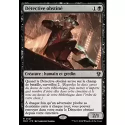Détective obstiné