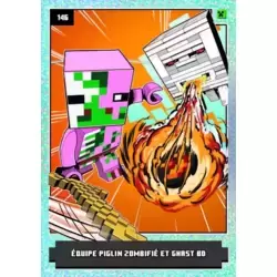 Équipe cochon zombie et Ghast BD