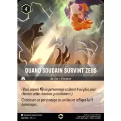 Quand soudain survint Zeus