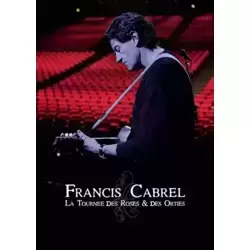 Francis Cabrel-La tournée des Roses & des orties