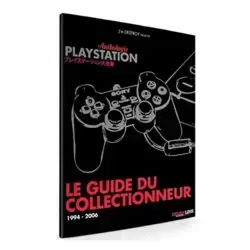 PlayStation Anthologie : le guide du collectionneur : 1994 - 2006