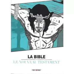 La Bible - Le nouveau testament