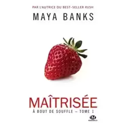 À bout de souffle, T1 : Maîtrisée