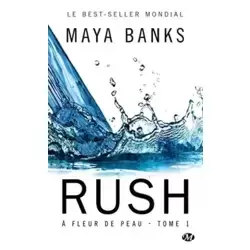 À fleur de peau , Tome 1: Rush