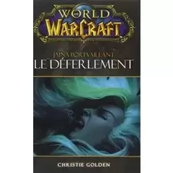 World of Warcraft: Le déferlement
