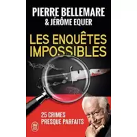 Les enquêtes impossibles