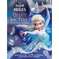 La Reine des neiges - Chante avec Elsa