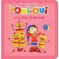 Oui-Oui et la fête de Miniville