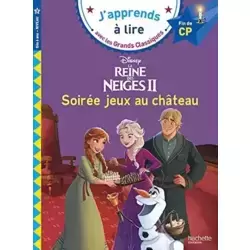 La Reine des neiges II - Soirée jeux au château