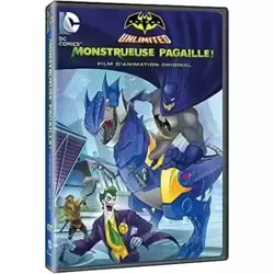 Batman Unlimited : Monstrueuse pagaille