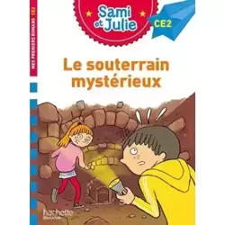 Le souterrain mystérieux