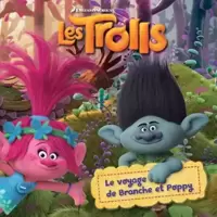 Trolls - Le voyage de Branche et Poppy
