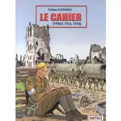 Le Cahier (Ypres 1916-1918)